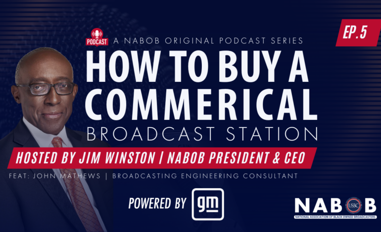 NABOB How to Buy a Commercial Broadcast Station Series with John Mathews on Broadcast Engineering