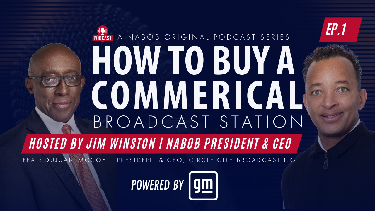 NABOB How to Buy a Commercial Broadcast Station Series: Feat. DuJuan McCoy Circle City Broadcasting